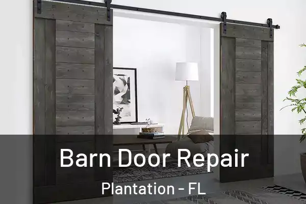 Barn Door Repair Plantation - FL