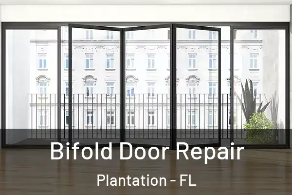 Bifold Door Repair Plantation - FL
